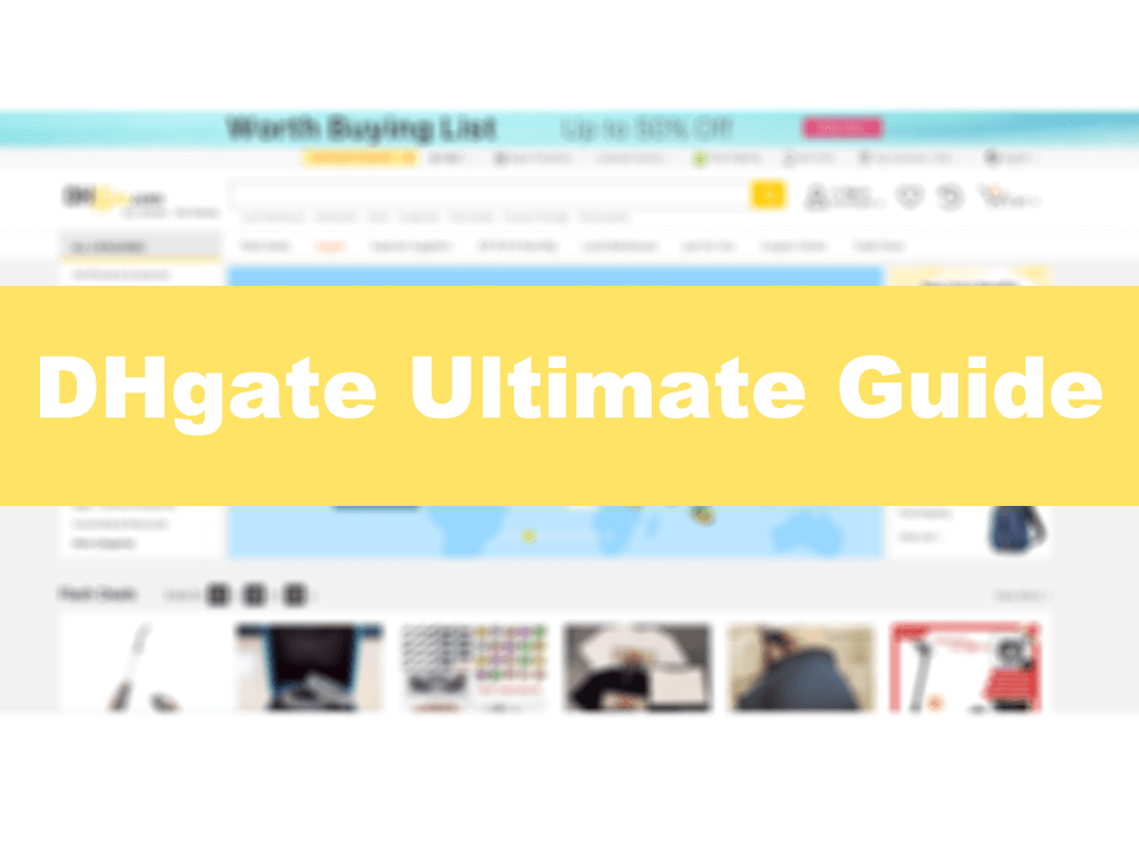 DHgate Ultimate guide