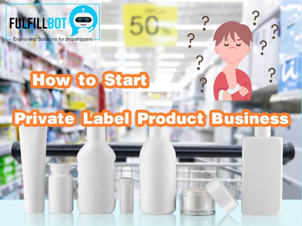 Wie man ein Private Label Produktgeschäft startet