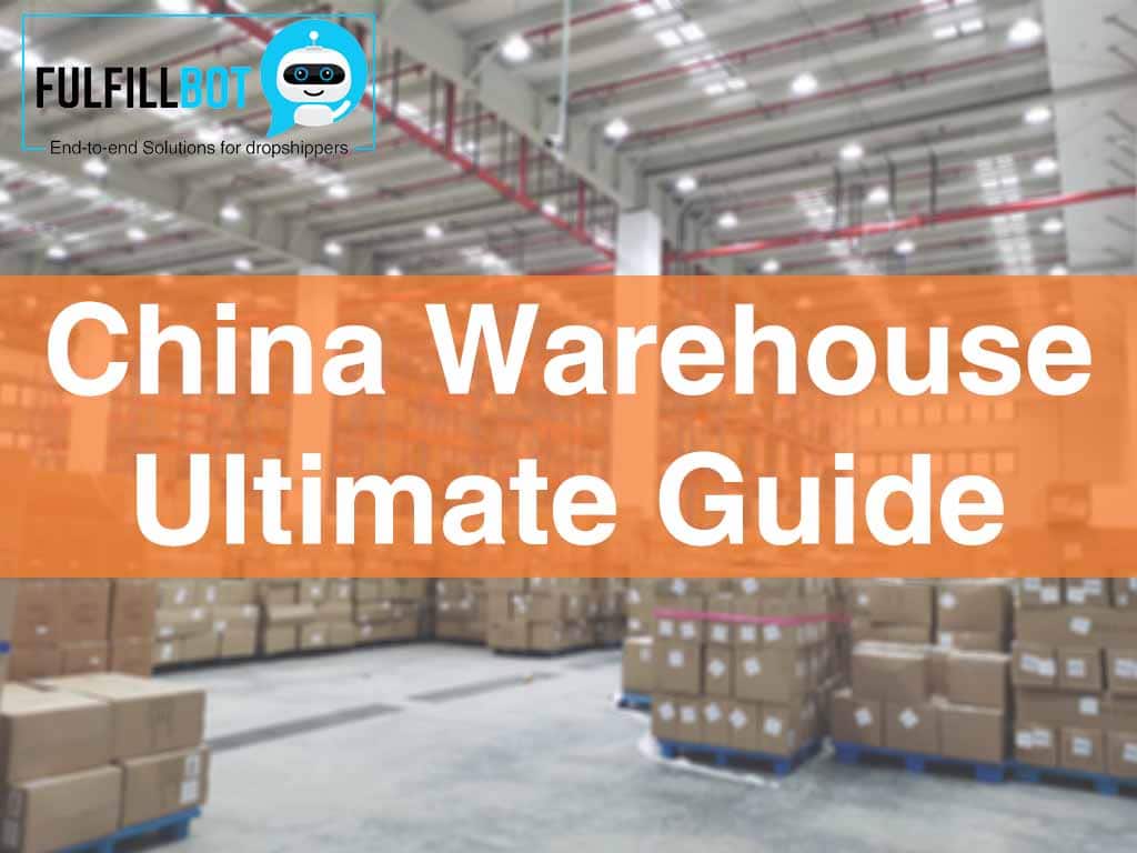 Guide ultime de l'entrepôt en Chine 2024